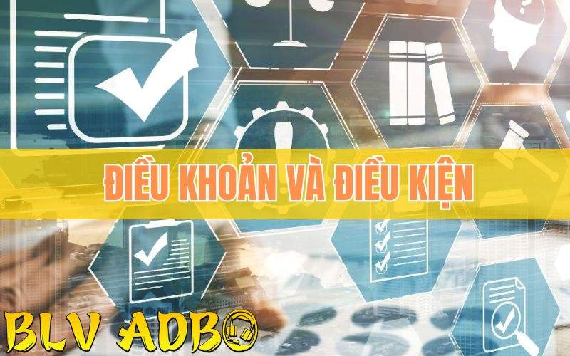Điều Khoản Và Điều Kiện Tham Gia ADBO