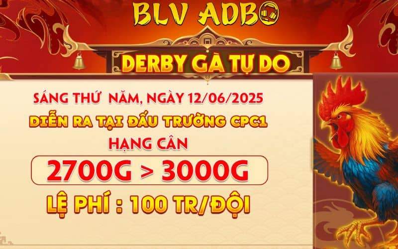[Thông Báo Đá Giải] - Giải Derby Gà Tự Do CPC1 Ngày 12/6/2025